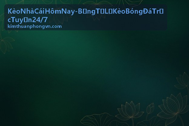 Kèo Nhà Cái Hôm Nay - Bảng Tỷ Lệ Kèo Bóng Đá Trực Tuyến 24/7 background